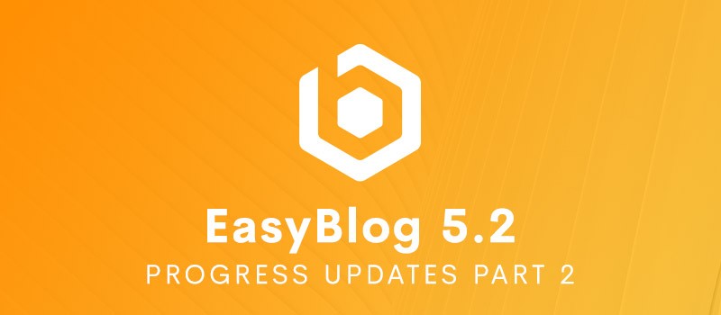 EasyBlog 5.2 progress update 2